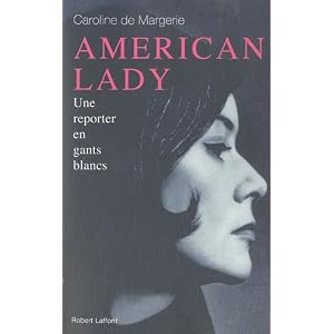 American Lady : Une reporter en gants blancs