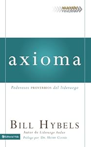 Axioma: Poderosos proverbios del liderazgo (Seleccion Vida Lider) (Spanish Edition)