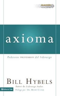 Axioma: Poderosos proverbios del liderazgo (Seleccion Vida Lider) (Spanish Edition)