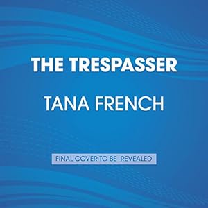 The Trespasser: A Novel