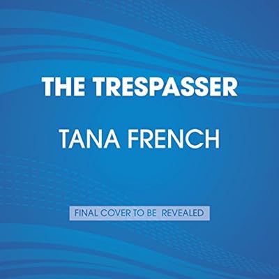 The Trespasser: A Novel