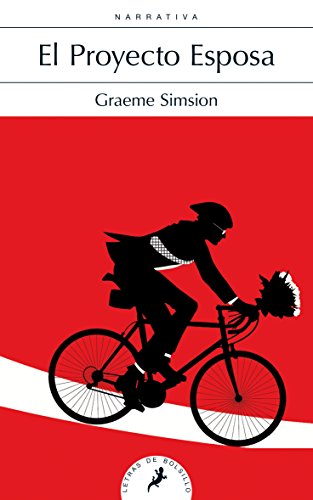 El proyecto esposa / The Rosie Project by Graeme Simsion