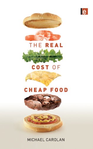 The Real Cost of Cheap Food by Michael Pollan