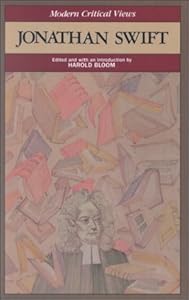 Jonathan Swift (MCV) (Bloom's Modern Critical Views)