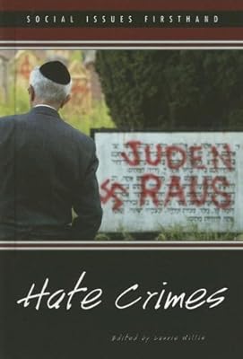 Hate Crimes (Social Issues Firsthand)