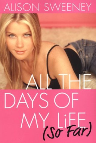 All The Days Of My Life (So Far) by Alison Sweeney