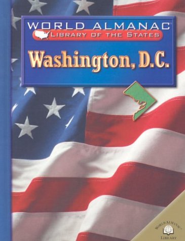 Washington, D.C. (World Almanac Library of the States) by Acton Figueroa