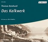 Das Kalkwerk. 2 CDs - Thomas Bernhard