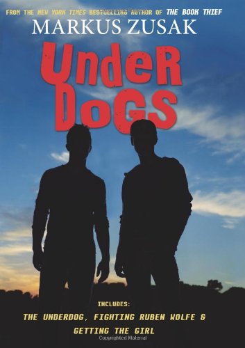 Underdogs by Markus Zusak