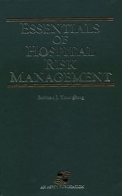 Essentials of Hospital Risk Management