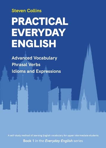 Practical Everyday English by Steven Collins