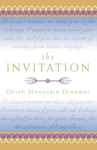 The Invitation by Oriah Mountain Dreamer