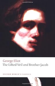 The Lifted Veil and Brother Jacob