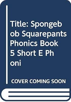 Spongebob Squarepants Phonics: Book 5, Short E (Phonics Book Reading Program)