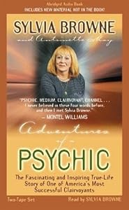 Adventures of a Psychic: The Fascinating Inspiring True-life Story of One of America's Most Successful Clairvoyants by Sylvia Browne