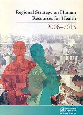 Regional Strategy on Human Resources for Health: 2006-2015
