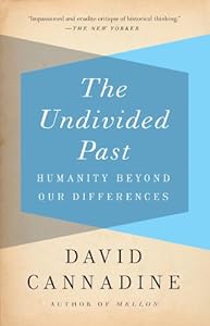 The Undivided Past: Humanity Beyond Our Differences