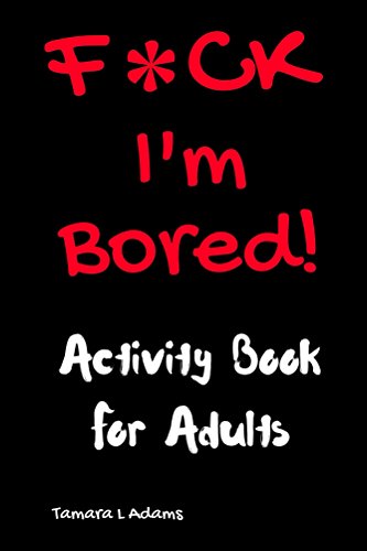 Algopix Similar Product 12 - Fck Im Bored Activity Book For