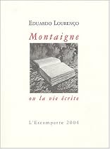 Montaigne ou la vie écrite