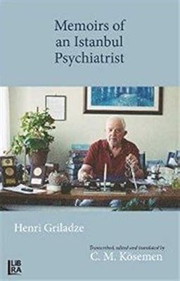 Memoirs of an Istanbul Psychiatrist