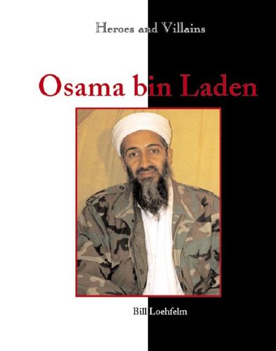 Heroes & Villains - Osama bin Laden