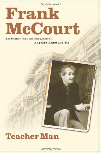 Teacher Man: A Memoir by Frank McCourt