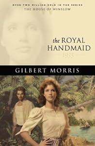 The Royal Handmaid: 1935 (The House of Winslow #32)