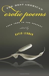 The Best American Erotic Poems: From 1800 to the Present