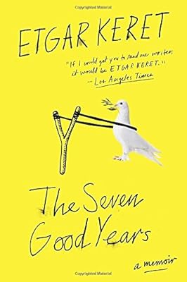The Seven Good Years: A Memoir