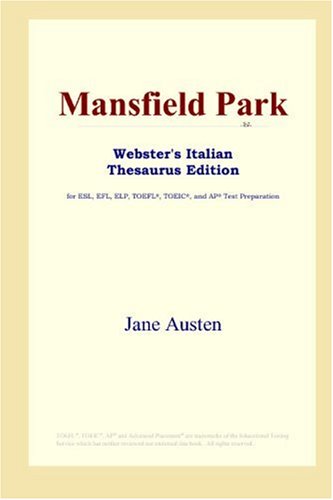 Mansfield Park (Webster's Italian Thesaurus Edition) by Jane Austen