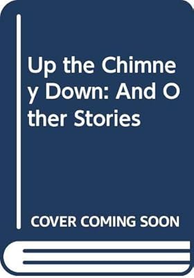 Up the Chimney Down: And Other Stories