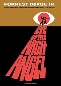 Eye of the Archangel: A Mallory & Morse Novel of Espionage by Forrest DeVoe Jr.