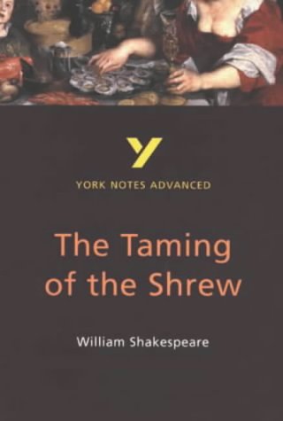 York Notes Advanced: "Taming of the Shrew" (York Notes Advanced) by Rebecca Warren