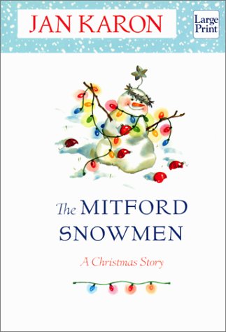 The Mitford Snowmen: A Christmas Story by Jan Karon