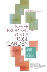 I Never Promised You a Rose Garden: A Novel