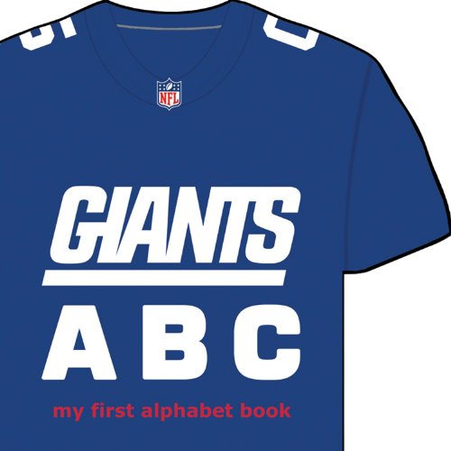 New York Giants ABC: My First Alphabet Book (NFL ABC Board Books) (My First Alphabet Books (Michaelson Entertainment))