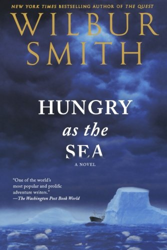 Hungry as the Sea by Wilbur Smith