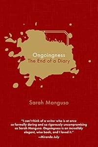 Ongoingness: The End of a Diary