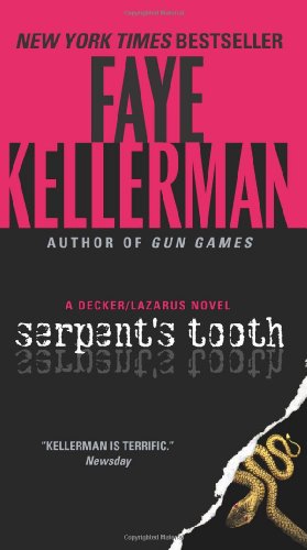 Serpent's Tooth: A Decker/Lazarus Novel by Faye Kellerman