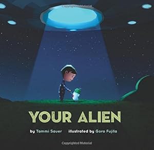 Your Alien by Tammi Sauer