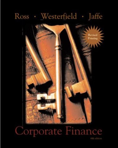 Corporate Finance 2nd Revised Printing + Standard & Poor's Educational Version of Market Insight + Ethics in Finance PowerWeb by Stephen A. Ross