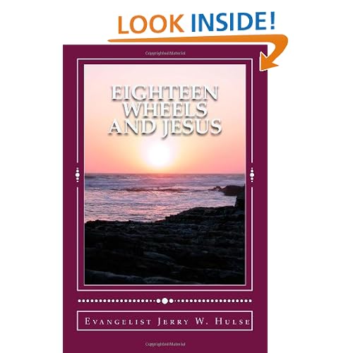 Eighteen Wheels And Jesus: Trucking For The Cross