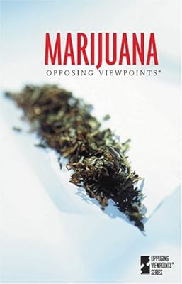 Marijuana (Opposing Viewpoints)