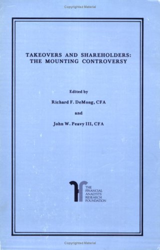 Takeover & Shareholders: The Mounting Controversy (Proceedings of The Financial Analysts Federation Seminar, 1984) by Multiple Authors