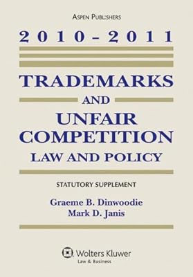 Trademarks & Unfair Competition Law 2010 Statutory Supplement