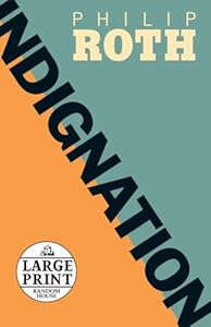 Indignation (Random House Large Print)