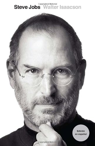 Steve Jobs: Edici&oacute;n en Espa&ntilde;ol by Walter Isaacson