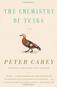 The Chemistry of Tears (Vintage International) by Peter Carey