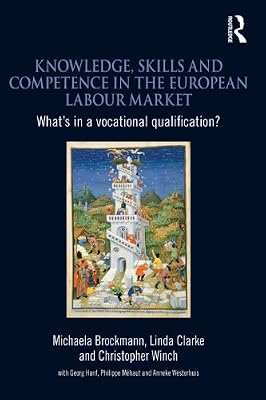Knowledge, Skills and Competence in the European Labour Market: What’s in a Vocational Qualification?