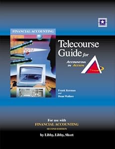 Telecourse Guide for Accounting in Action: Financial Accounting by Robert Libby